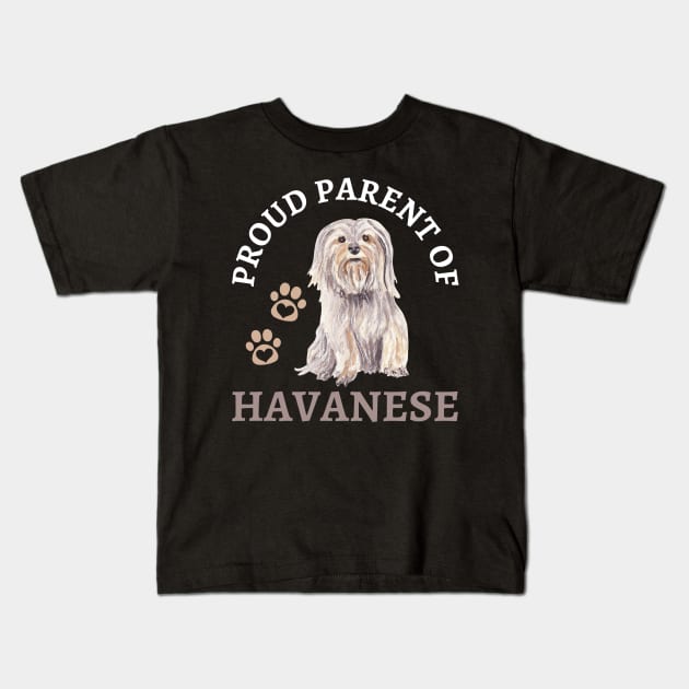 Parent of Havanese Life is better with my dogs Dogs I love all the dogs Kids T-Shirt by BoogieCreates